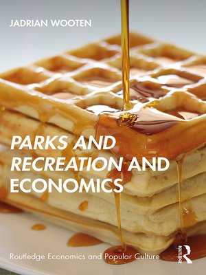 cover image of Parks and Recreation and Economics